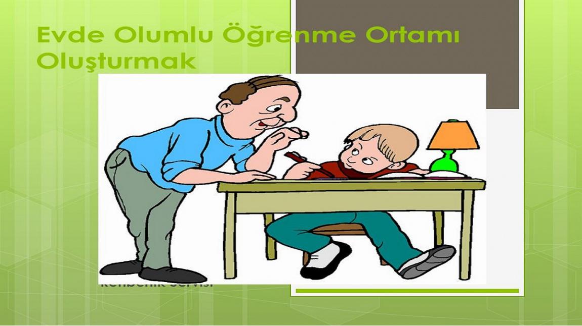 evde olumlu ogrenme ortami olusturmak hobyarli ahmet pasa ilkokulu